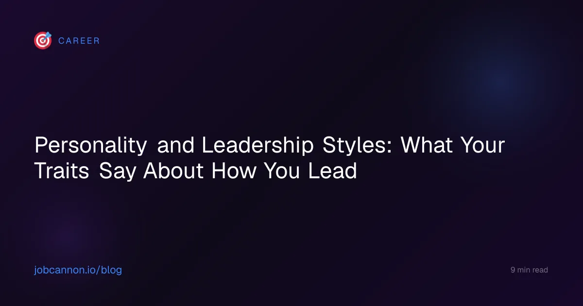 Personality and Leadership Styles: What Your Traits Say About How You Lead