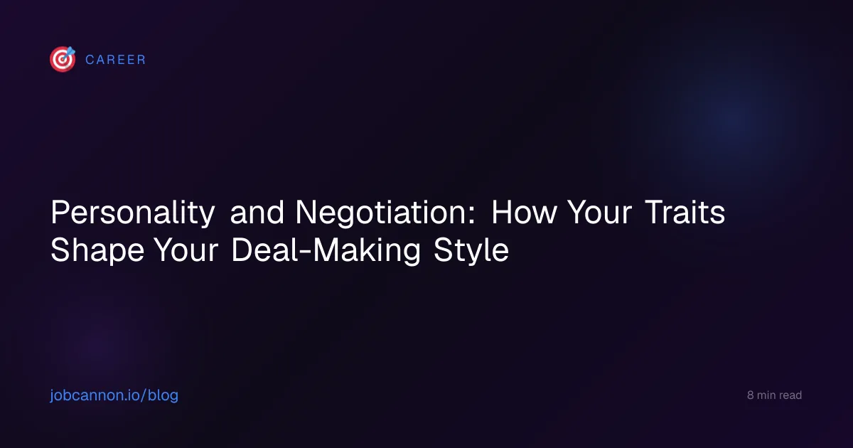 Personality and Negotiation: How Your Traits Shape Your Deal-Making Style