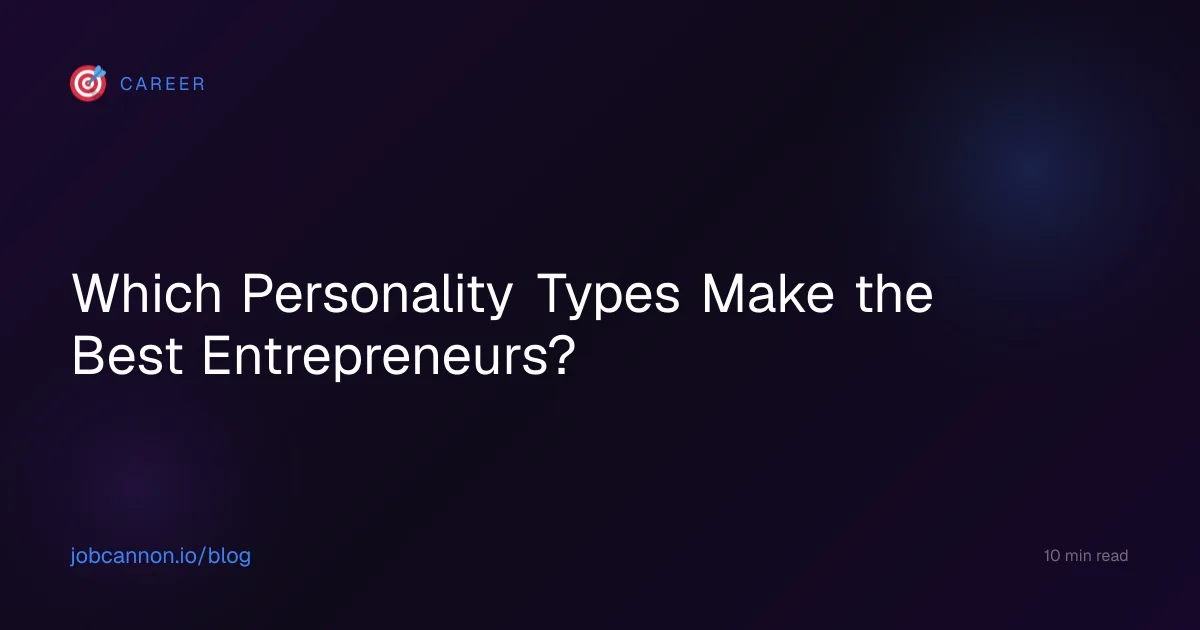 Which Personality Types Make the Best Entrepreneurs?