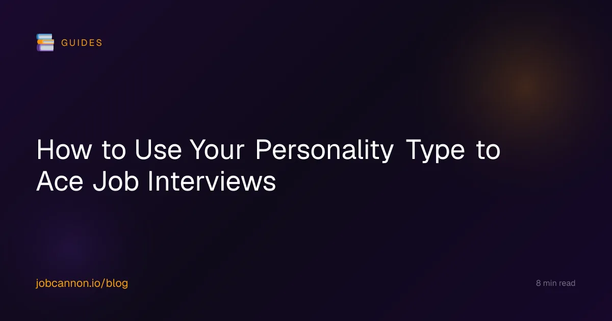 How to Use Your Personality Type to Ace Job Interviews
