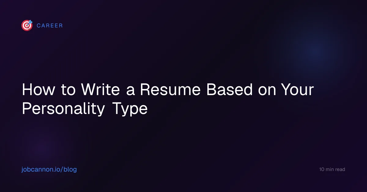 How to Write a Resume Based on Your Personality Type