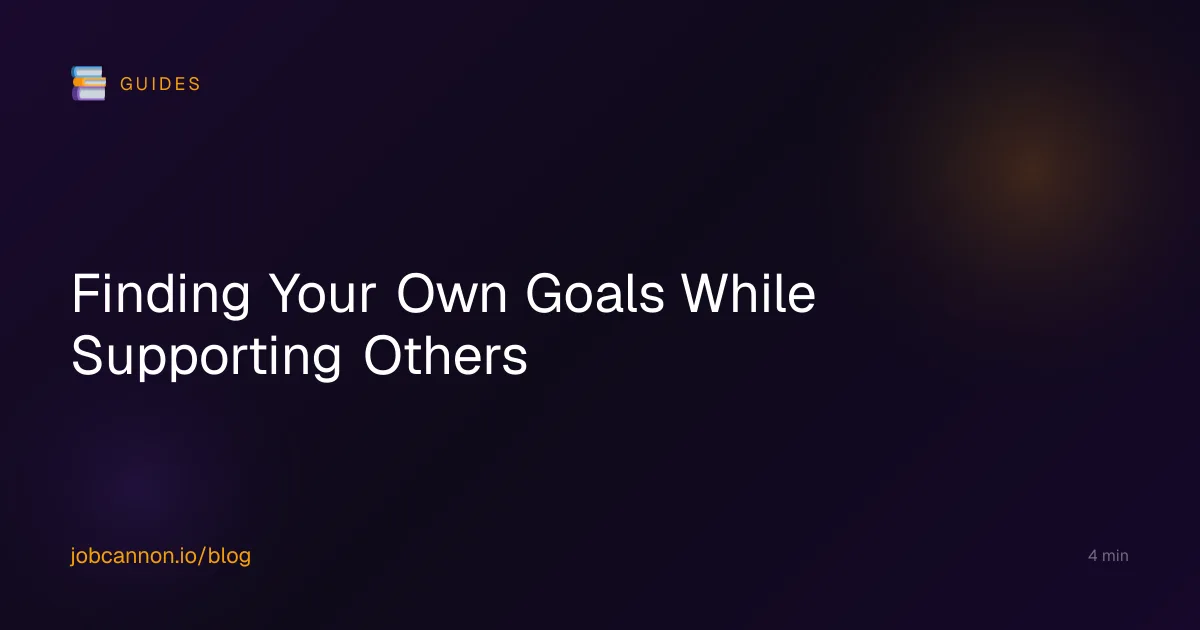 Finding Your Own Goals While Supporting Others