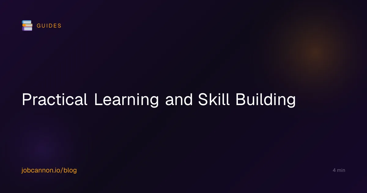 Practical Learning and Skill Building