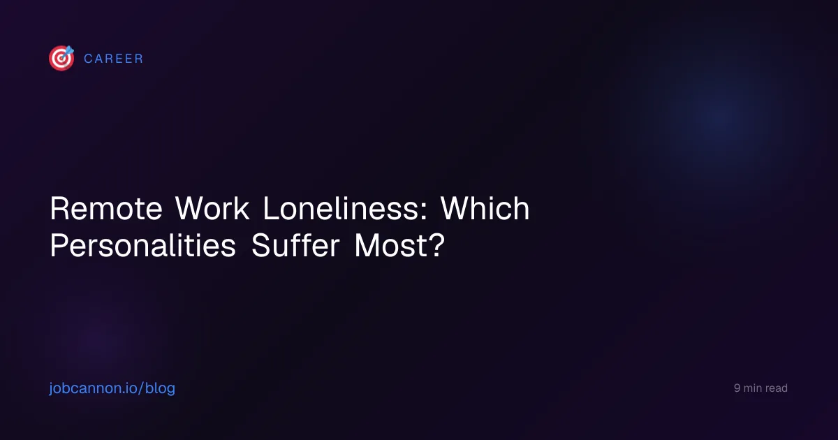 Remote Work Loneliness: Which Personalities Suffer Most?