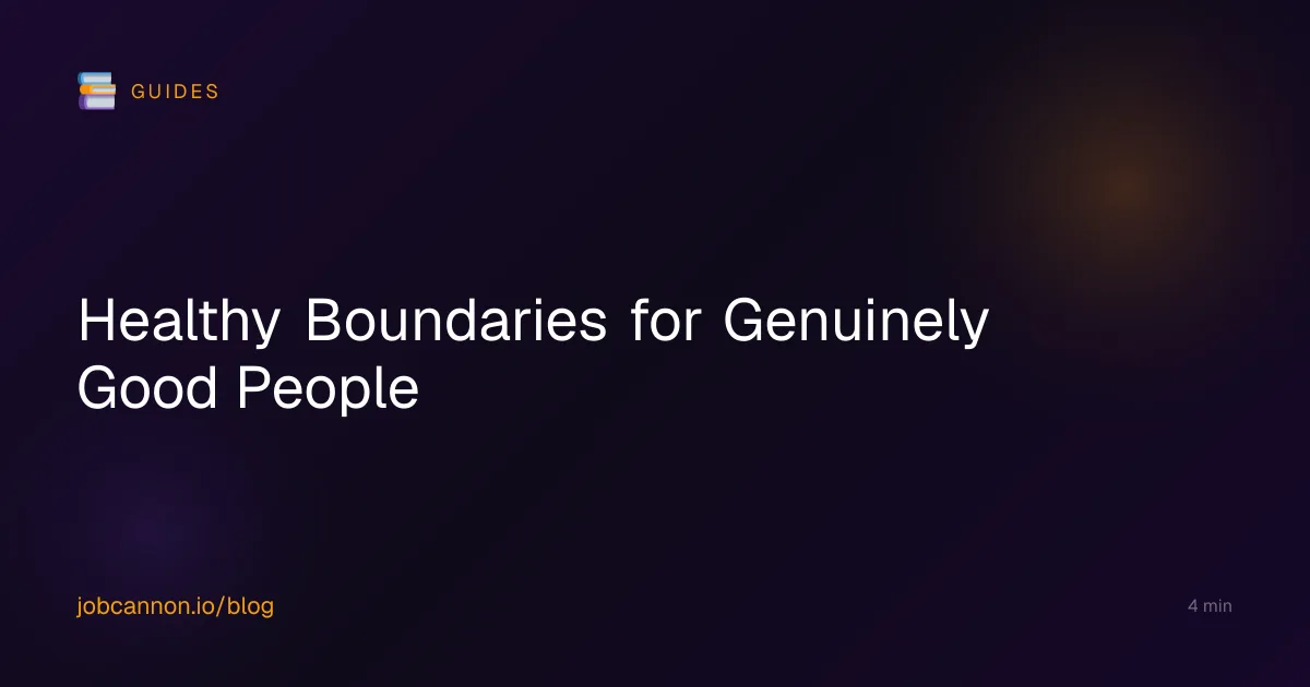Healthy Boundaries for Genuinely Good People