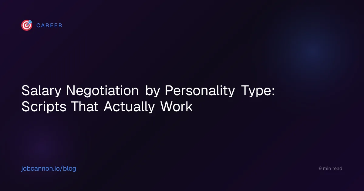 Salary Negotiation by Personality Type: Scripts That Actually Work