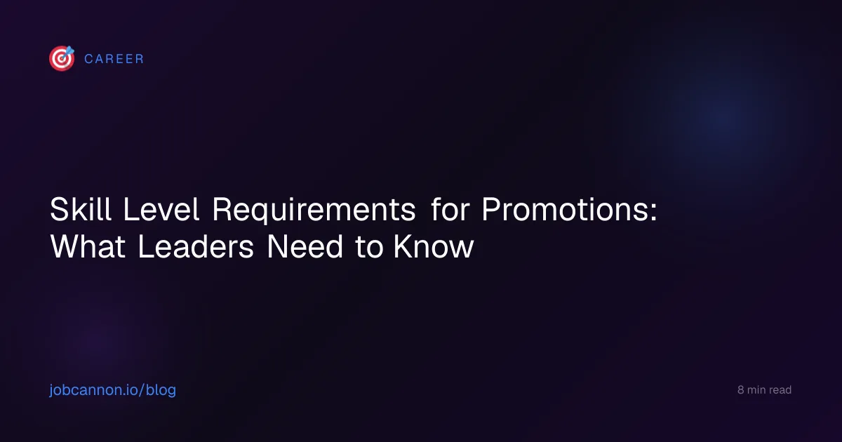 Skill Level Requirements for Promotions: What Leaders Need to Know