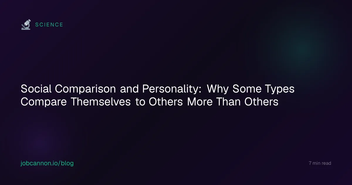 Social Comparison and Personality: Why Some Types Compare Themselves to Others More Than Others