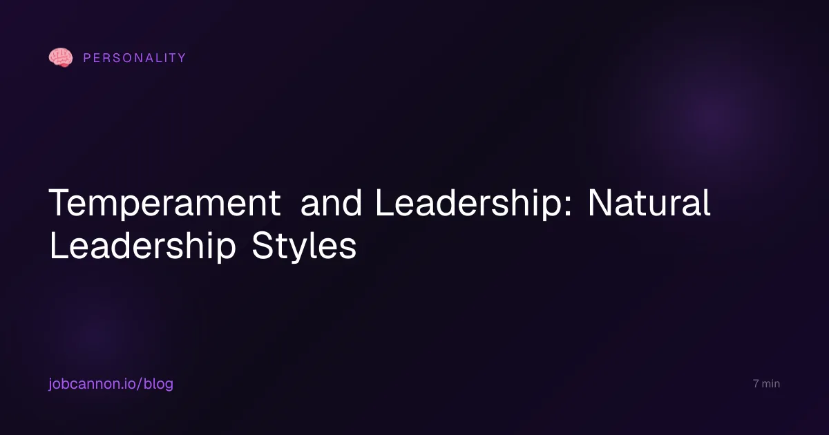 Temperament and Leadership: Natural Leadership Styles