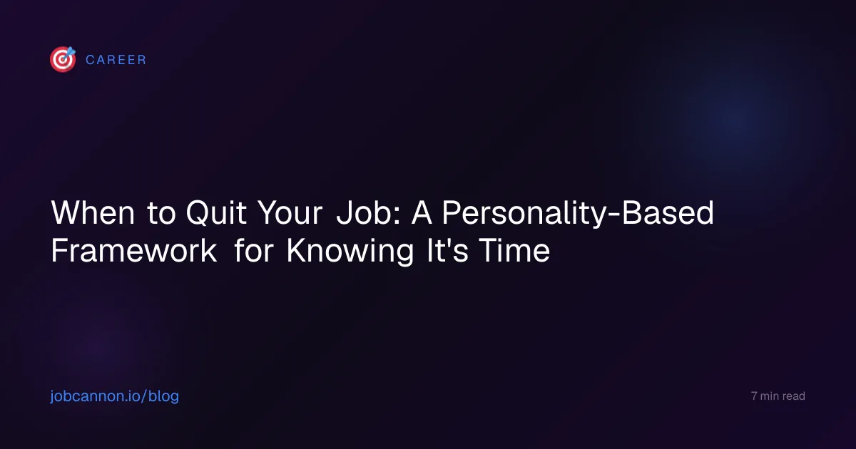 When to Quit Your Job: A Personality-Based Framework for Knowing It's Time