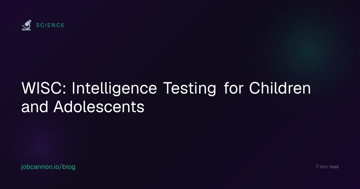 WISC: Intelligence Testing for Children and Adolescents